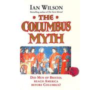 The Columbus Myth: Did Men of Bristol Reach America Before Columbus?