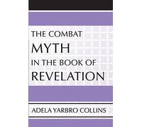 The Combat Myth in the Book of Revelation