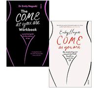 The Come As You Are Workbook & Come as You Are By Emily Nagoski 2 Books Collection Set