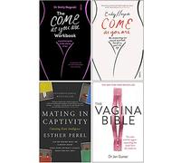 The Come As You Are Workbook, Come as You Are, Mating in Captivity, The Vagina Bible 4 Books Collection Set