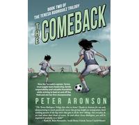 The Comeback: 2 (The Teresa Rodriguez Soccer Trilogy)