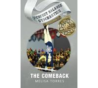 The Comeback: 3 (Perfect Balance Gymnastics Optionals)