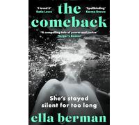 The Comeback : A must-read for 2024 absolutely empowering, all-consuming, and thought-provoking novel