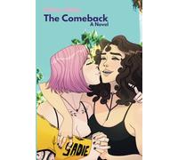 The Comeback: A Sapphic Romance Adventure: 3 (The Erotes Circle)