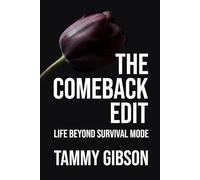 The Comeback Edit: Life Beyond Survival Mode