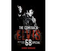 The Comeback: Elvis and the Story of the 68 Special