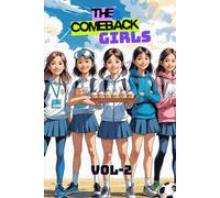 The Comeback Girls - Volume 2: Stories of Confidence, Courage, and Growth for Girls Aged 7-12