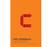The Comeback: It's Not Too Late and You're Never Too Far