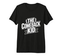 The Comeback Kid Inspirational Motivational Premium T-Shirt