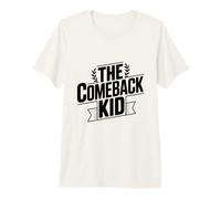 The Comeback Kid Inspirational Motivational Premium T-Shirt