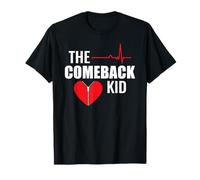 The Comeback Kid Open Heart Surgery T-Shirt