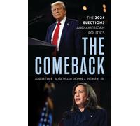 The Comeback : The 2024 Elections and American Politics
