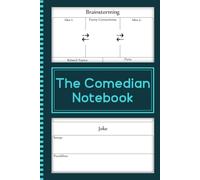 The Comedian Notebook: A Stand-Up Comedy Journal for Writers & Performers | 120 pages | 6 x 9 in