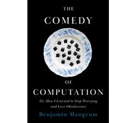 The Comedy of Computation : Or, How I Learned to Stop Worrying and Love Obsolescence