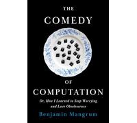 The Comedy of Computation: Or, How I Learned to Stop Worrying and Love Obsolescence