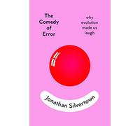 The Comedy of Error: why evolution made us laugh