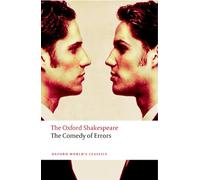 The Comedy of Errors: The Oxford Shakespeare: (Oxford World's Classics)