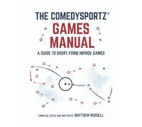 The ComedySportz Games Manual