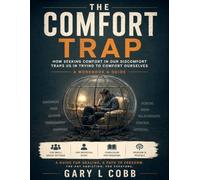 The Comfort Trap: How Seeking Comfort in Our Discomfort Traps Us in Trying to Comfort Ourselves