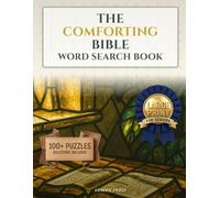 The Comforting Bible Word Search Book: 100+ Gentle Scripture Puzzles with Solutions. A Faith-Rooted Gift for Seniors with Memory Challenges (Daily Devotion Word Search Series)