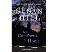 The Comforts of Home: A Simon Serrailler Case (Simon Serrailler Mystery)