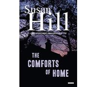 The Comforts of Home (Chief Superintendent Simon Serrailler Mystery)