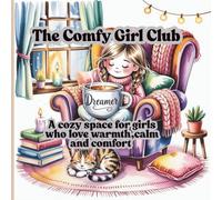 The Comfy Girl Club: A cozy space for girls who love warmth ,calm and comfort