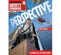 The Comic Book Artist's Workbook - Perspective