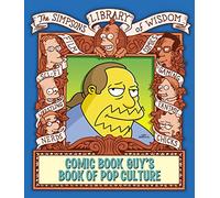 The Comic Book Guy’s Book of Pop Culture: The Simpsons Library of Wisdom (E)