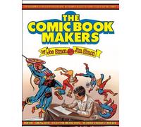 The Comic Book Makers by Joe Simon, Jim Simon (2003) Paperback