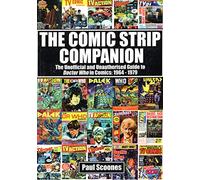 The Comic Strip Companion: the Unofficial and Unauthorised Guide to Doctor Who in Comics: 1964 - 1979