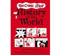 The Comic Strip History of the World
