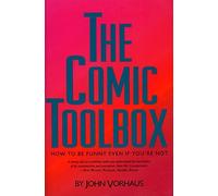 The Comic Toolbox: How to Be Funny Even If You're Not Vorhaus, John ( Author ) Jul-01-1994 Paperback