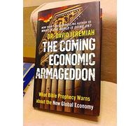 The Coming Economic Armageddon: What Bible Prophecy Warns About the New Global Economy