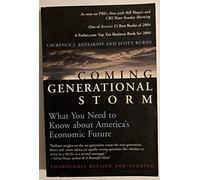 The Coming Generational Storm - What You Need to Know About America′s Economic Future (The MIT Press)