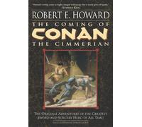 The Coming of Conan the Cimmerian: Book One by Robert E. Howard (English) Paperb