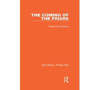 The Coming of the Friars: 1 (Historical Problems)