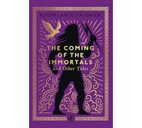 The Coming of the Immortals and Other Tales (Little Puffin Clothbound Classics)
