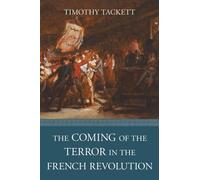The Coming of the Terror in the French Revolution