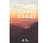 The Coming Summer: Exploring The Signs Of Jesus' Return