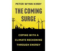 The Coming Surge : Coping with a Climate Reckoning Through Energy
