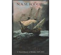 The Command of the Ocean: A Naval History of Britain, 1649-1815