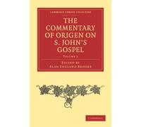 The Commentary of Origen on S. John's Gospel