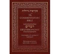 The Commentators' Bible: Deuteronomy: The Rubin JPS Miqra'ot Gedolot