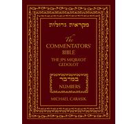 The Commentators' Bible: Numbers: The Rubin JPS Miqra'ot Gedolot