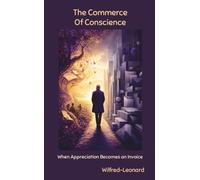 The Commerce Of Conscience: When Appreciation Becomes an Invoice