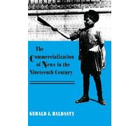 The Commercialization of News in the Nineteenth Century (Culture)