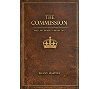 The Commission: Book Two: The Last Horse Series: 2