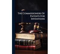 The Commissioners Of Patents For Inventions