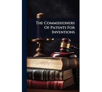 The Commissioners Of Patents For Inventions